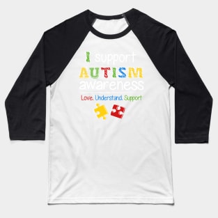 I Support Autism Awareness Puzzle Pieces Baseball T-Shirt